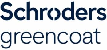 SCHRODERS GREENCOAT (EX GREENCOAT CAPITAL) SCHRODERS GREENCOAT (EX GREENCOAT CAPITAL)